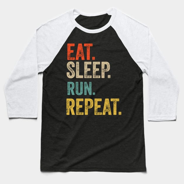 Eat sleep run repeat retro vintage Baseball T-Shirt by Lyume